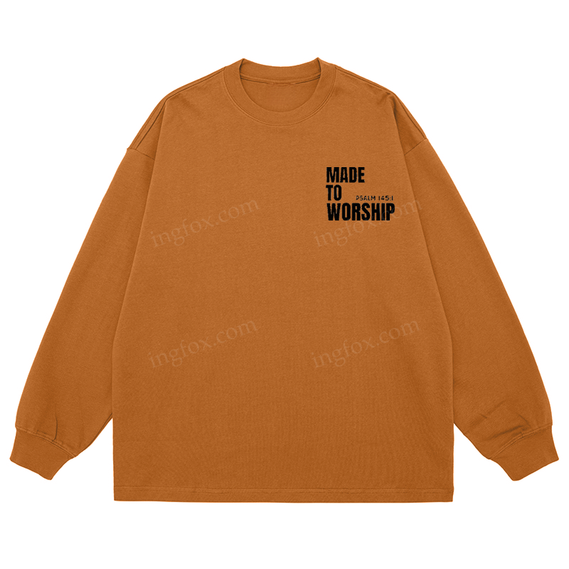 "Made To Worship" Biblical Quote - Classic Unisex Fit Cotton Long Sleeve Tee