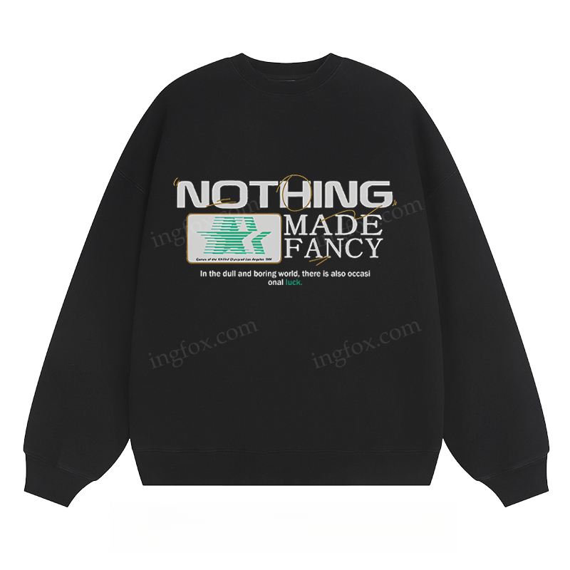 "NOTHING MADE FANCY" - Classic Unisex Fit Crewneck Sweatshirt
