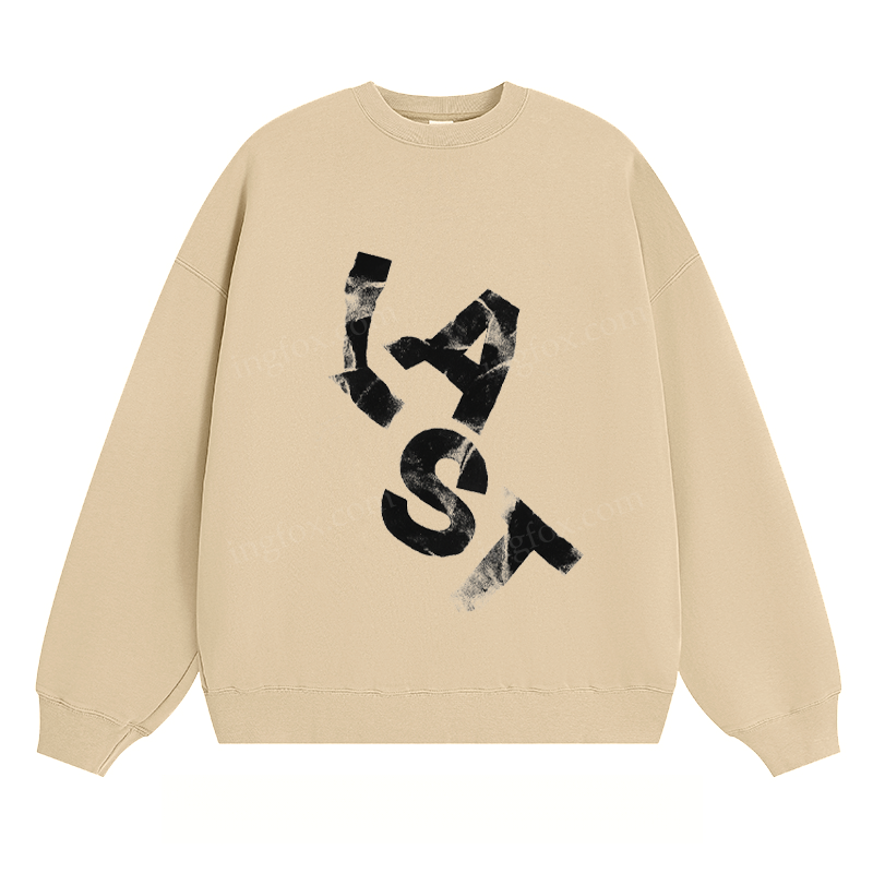 LAST Distressed Text - Classic Unisex Fit Crewneck Sweatshirt
