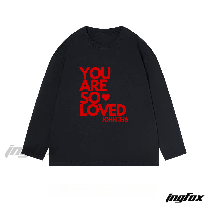 "You Are So Loved" John 3:16 Biblical Text Graphic - Classic Cotton Long Sleeve Tee
