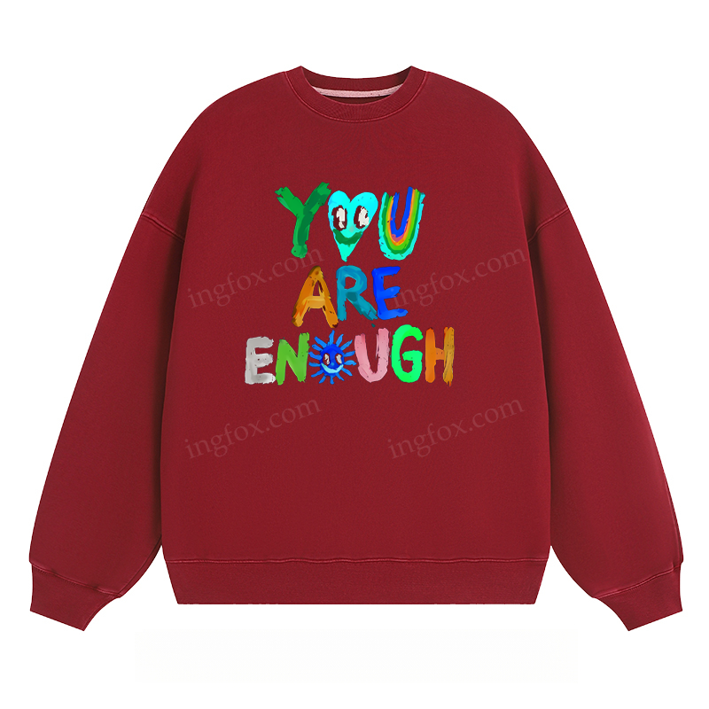 "You Are Enough" - Classic Unisex Fit Crewneck Sweatshirt
