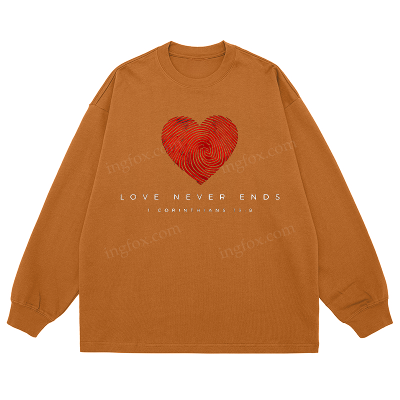 "Love Never Ends" Biblical Quote - Classic Unisex Fit Cotton Long Sleeve Tee