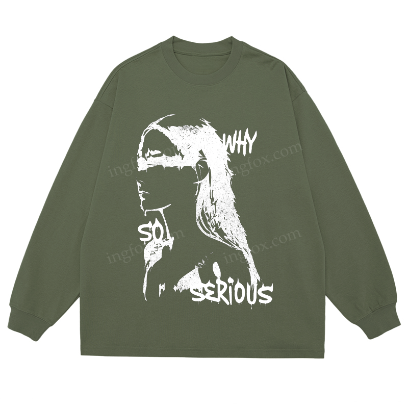 “Why So Serious” Graphic - Classic Unisex Fit Cotton Long Sleeve Tee