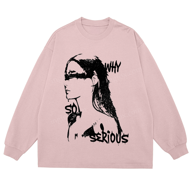 “Why So Serious” Graphic - Classic Unisex Fit Cotton Long Sleeve Tee
