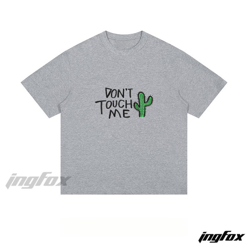 DON’T TOUCH ME - Loose Fit Short Sleeve T - Shirt