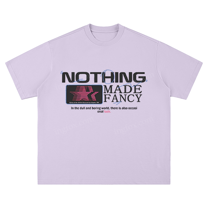 "Nothing Made Fancy" Slogan - Unisex Fit Short Sleeve T - Shirt