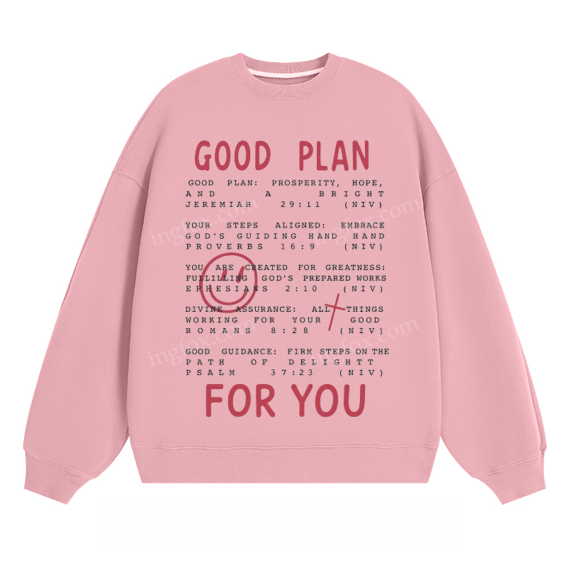 "GOOD PLAN FOR YOU" Inspirational - Classic Unisex Fit Crewneck Sweatshirt