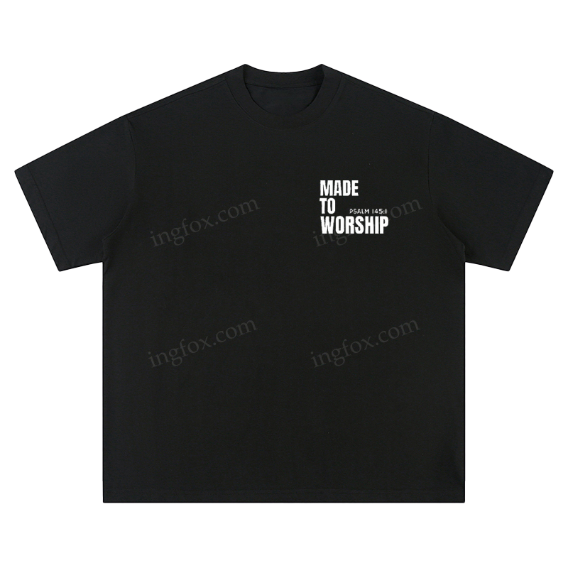 "Made To Worship" Biblical Quote - Unisex Fit Short Sleeve T - Shirt