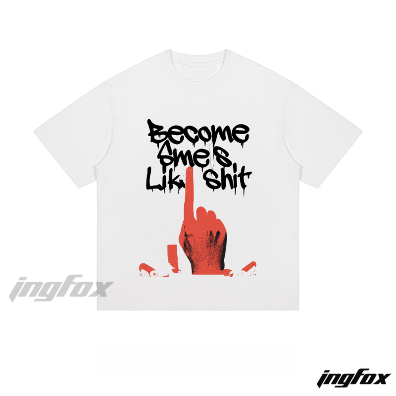 "Become Smes Lik Shit" Hand Graphic - Loose Fit Short Sleeve T-Shirt