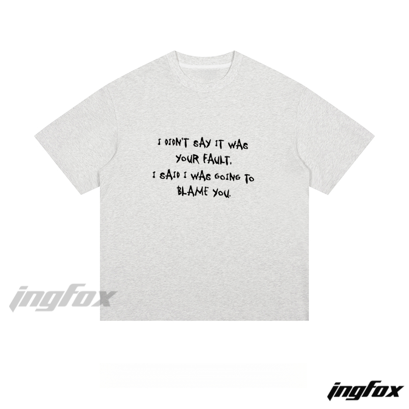 Humorous Blame - Themed Text - Loose Fit Short Sleeve T-Shirt
