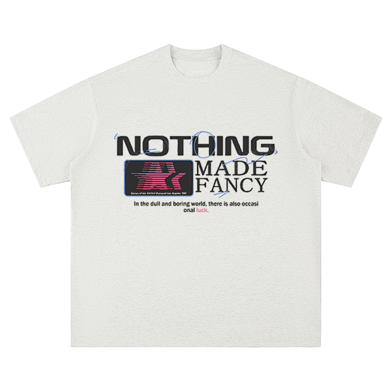 "Nothing Made Fancy" Slogan - Unisex Fit Short Sleeve T - Shirt