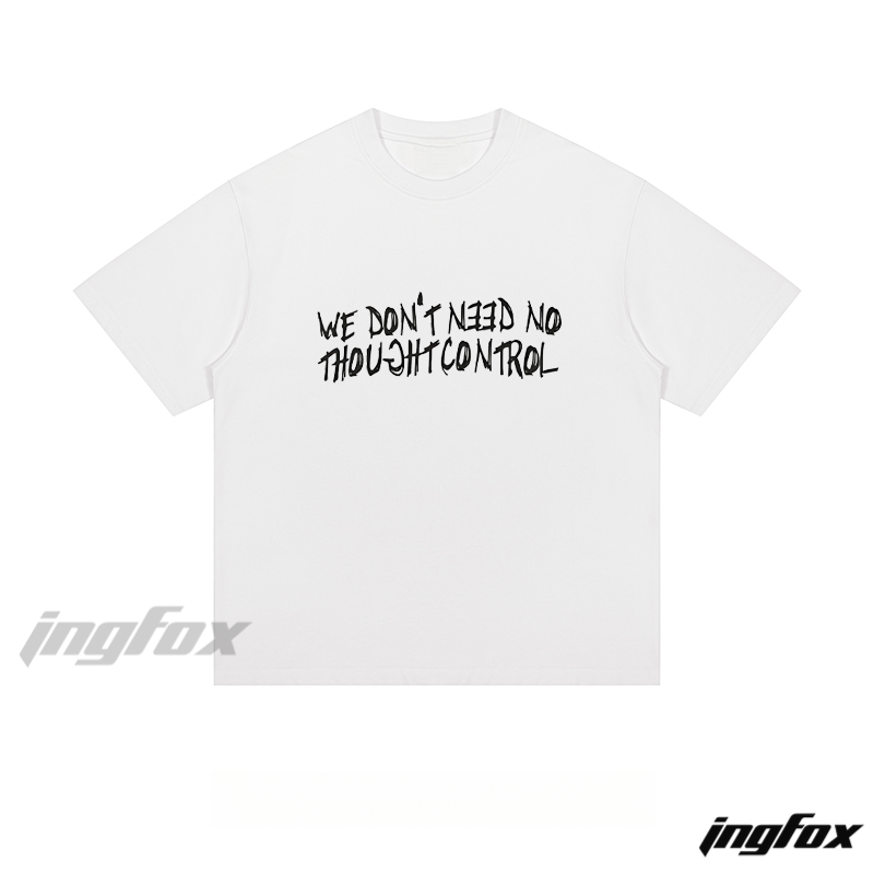 "WE DON'T NEED NO THOUGHT CONTROL" Text - Loose Fit Short Sleeve T-Shirt
