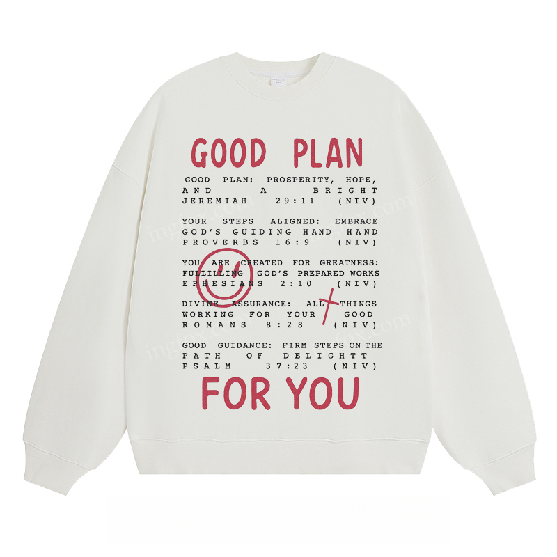 "GOOD PLAN FOR YOU" Inspirational - Classic Unisex Fit Crewneck Sweatshirt