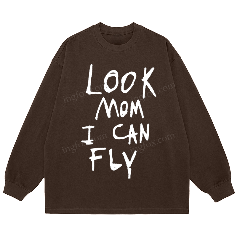 "Look Mom I Can Fly" Slogan - Classic Unisex Fit Cotton Long Sleeve Tee