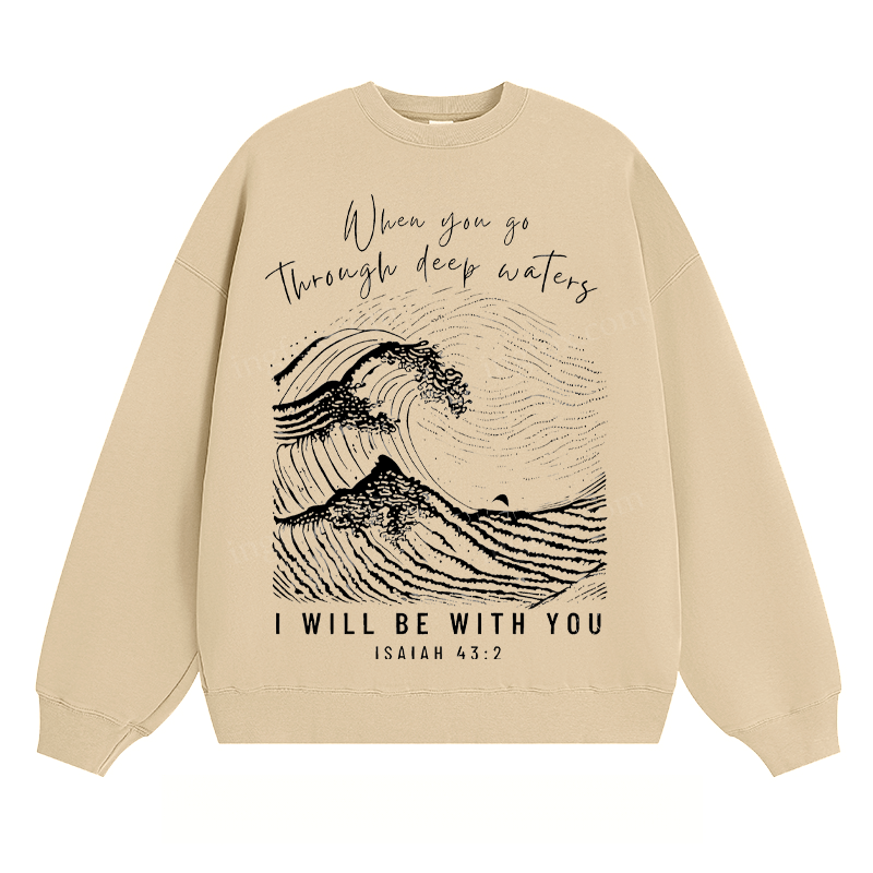 Isaiah 43:2 Inspirational - Classic Unisex Fit Crewneck Sweatshirt
