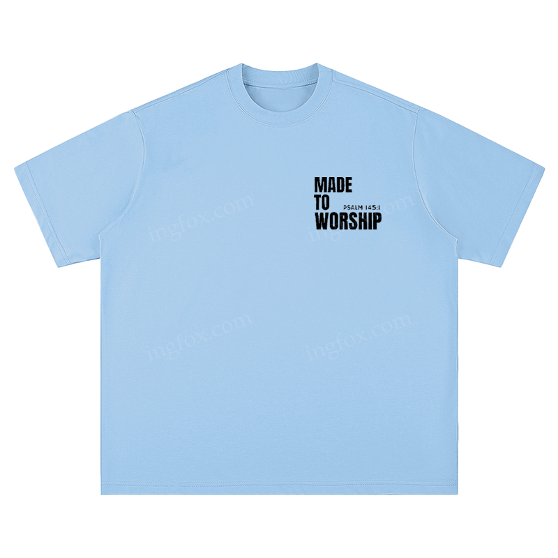 "Made To Worship" Biblical Quote - Unisex Fit Short Sleeve T - Shirt