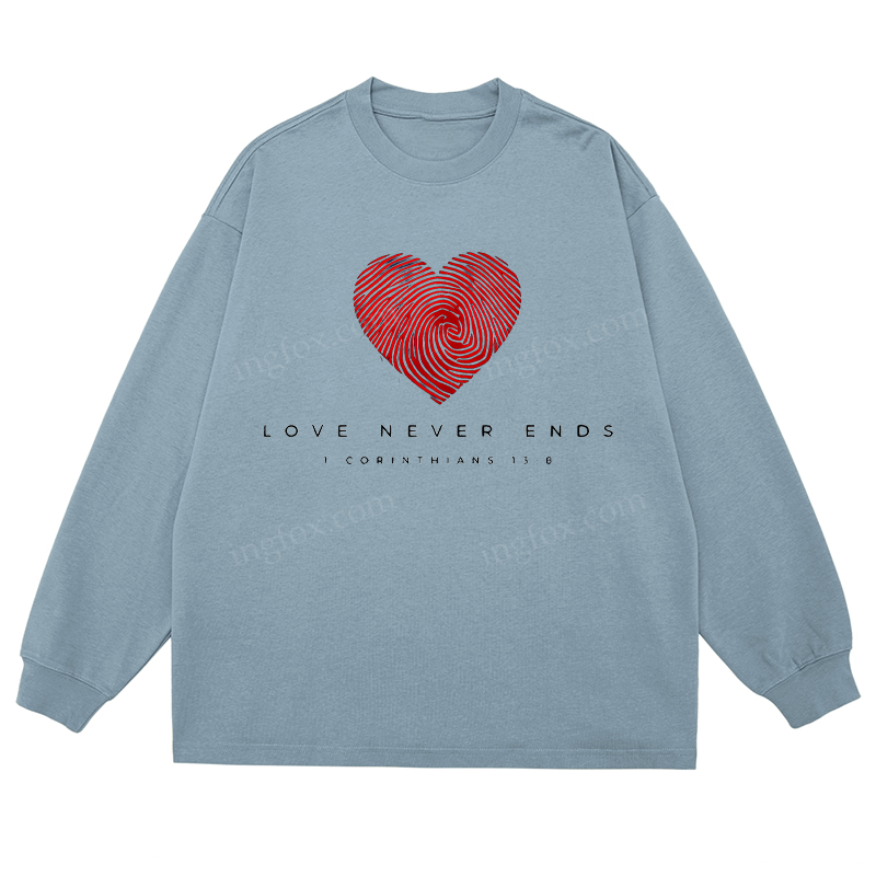 "Love Never Ends" Biblical Quote - Classic Unisex Fit Cotton Long Sleeve Tee
