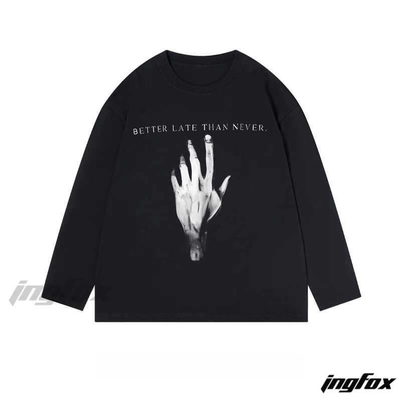 "Better Late Than Never" Slogan - Themed Classic Cotton Long Sleeve Tee