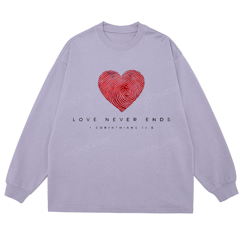 "Love Never Ends" Biblical Quote - Classic Unisex Fit Cotton Long Sleeve Tee