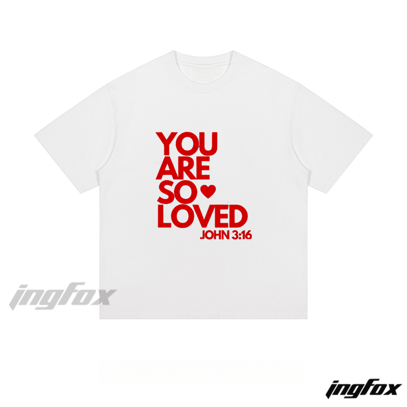 "YOU ARE SO LOVED" John 3:16 - Loose Fit Short Sleeve T-Shirt