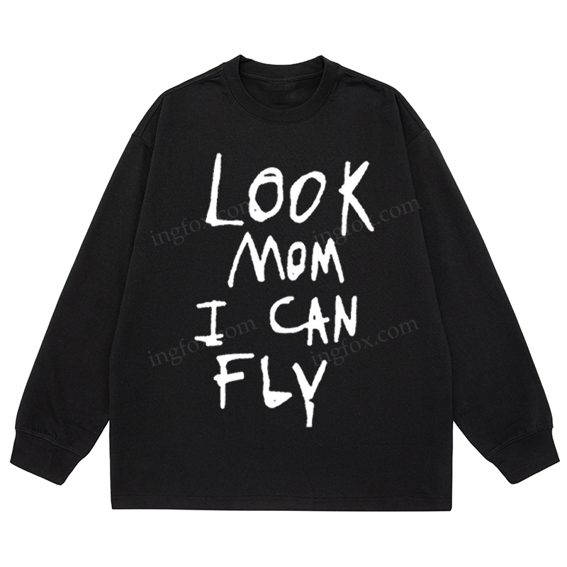 "Look Mom I Can Fly" Slogan - Classic Unisex Fit Cotton Long Sleeve Tee
