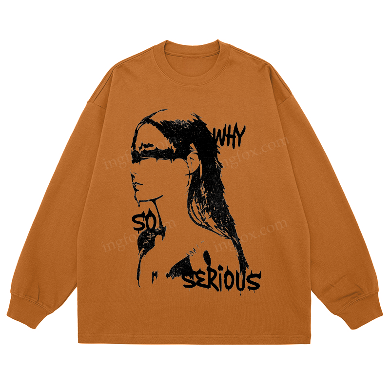 “Why So Serious” Graphic - Classic Unisex Fit Cotton Long Sleeve Tee
