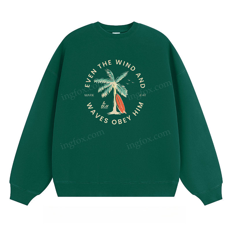 "Even The Wind And Waves Obey Him" - Classic Unisex Fit Crewneck Sweatshirt