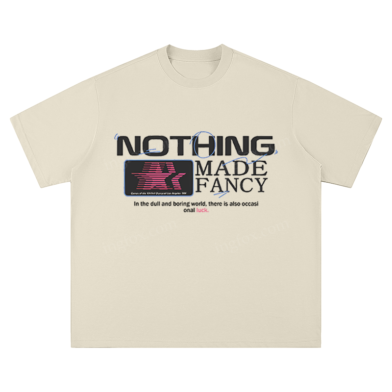 "Nothing Made Fancy" Slogan - Unisex Fit Short Sleeve T - Shirt