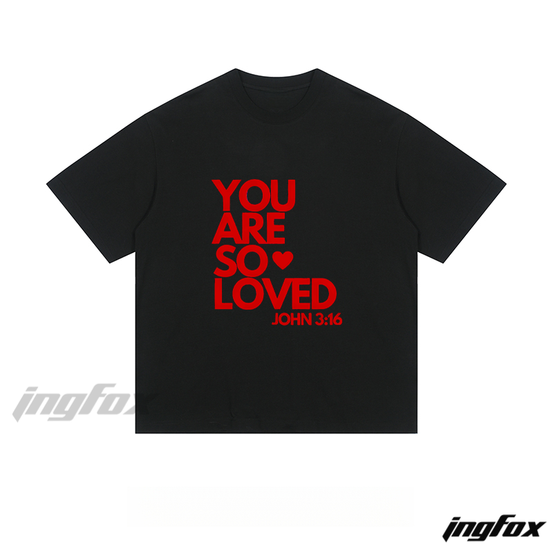 "YOU ARE SO LOVED" John 3:16 - Loose Fit Short Sleeve T-Shirt