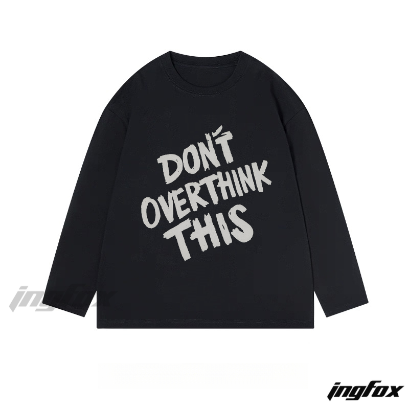 "Don't Overthink This" Motivational Graphic - Classic Cotton Long Sleeve Tee