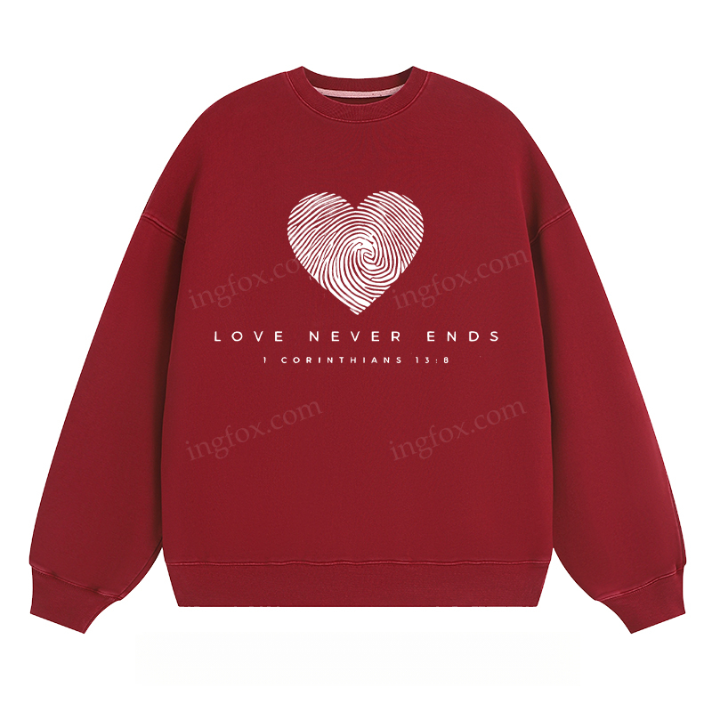 "Love Never Ends" - Classic Unisex Fit Crewneck Sweatshirt