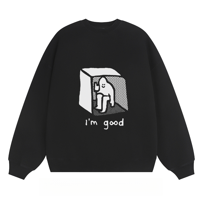 I'm Good - Classic Unisex Fit Crewneck Sweatshirt