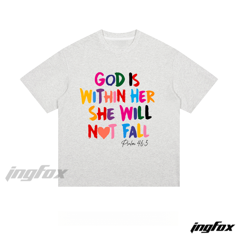 "GOD IS WITHIN HER" Psalm 46:5 - Loose Fit Short Sleeve T-Shirt