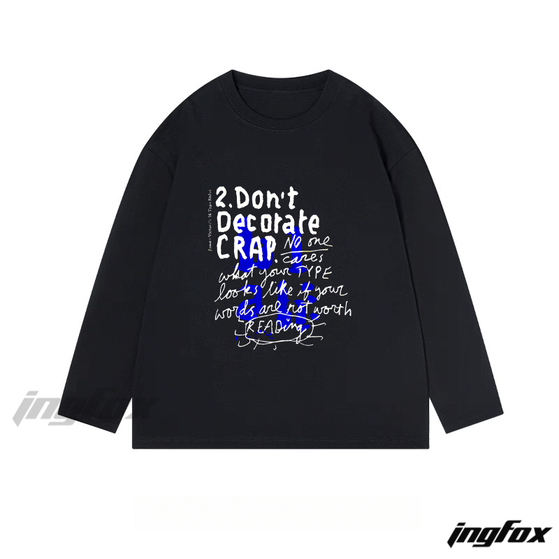 "Don't Decorate Crap" Graphic - Classic Cotton Long Sleeve Tee