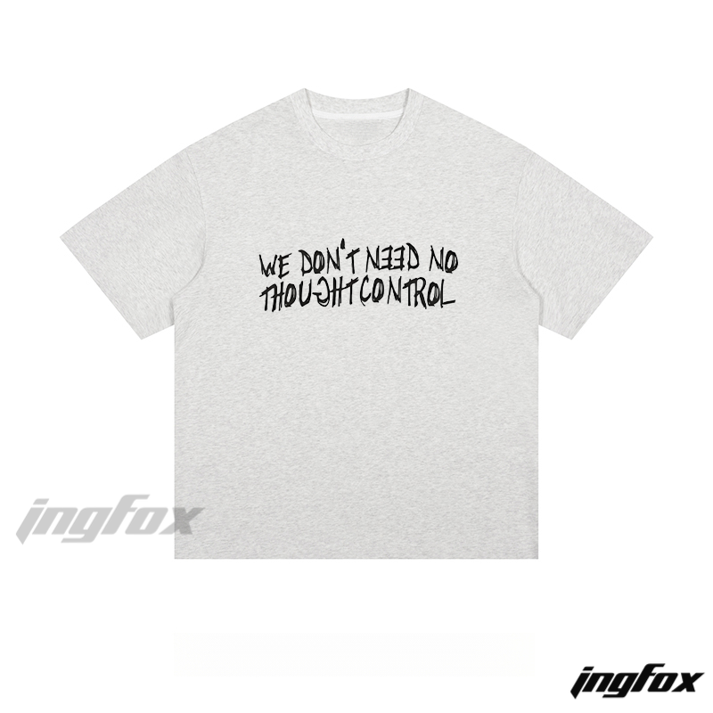 "WE DON'T NEED NO THOUGHT CONTROL" Text - Loose Fit Short Sleeve T-Shirt