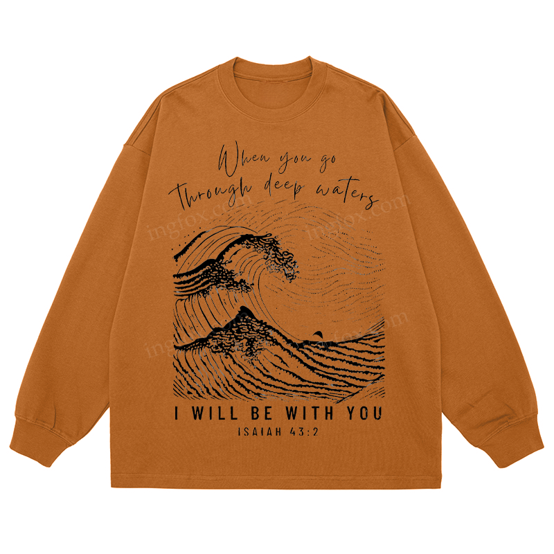 Isaiah 43:2 Biblical Quote - Classic Unisex Fit Cotton Long Sleeve Tee