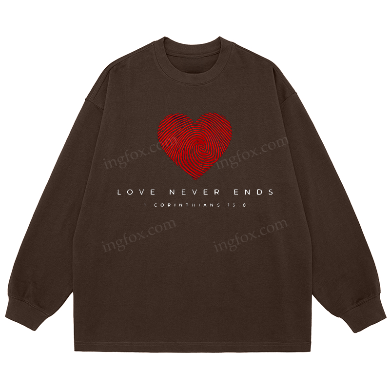 "Love Never Ends" Biblical Quote - Classic Unisex Fit Cotton Long Sleeve Tee