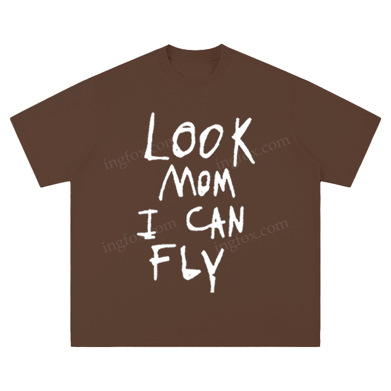 "Look Mom I Can Fly" Slogan - Unisex Fit Short Sleeve T - Shirt