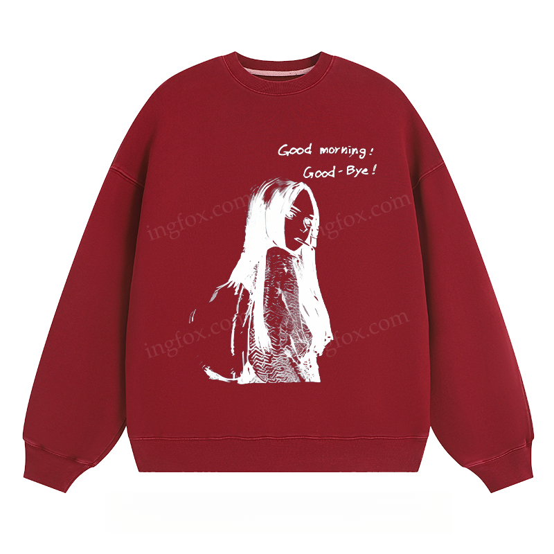 Good Morning Good - Bye - Classic Unisex Fit Crewneck Sweatshirt