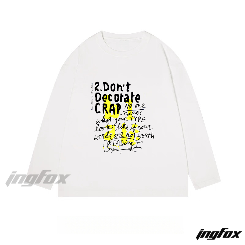 "Don't Decorate Crap" Graphic - Classic Cotton Long Sleeve Tee