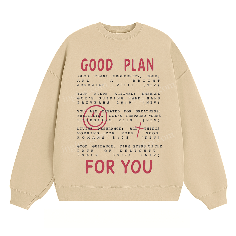 "GOOD PLAN FOR YOU" Inspirational - Classic Unisex Fit Crewneck Sweatshirt