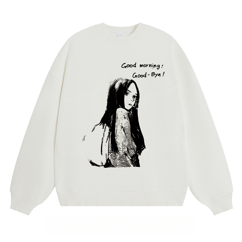 Good Morning Good - Bye - Classic Unisex Fit Crewneck Sweatshirt