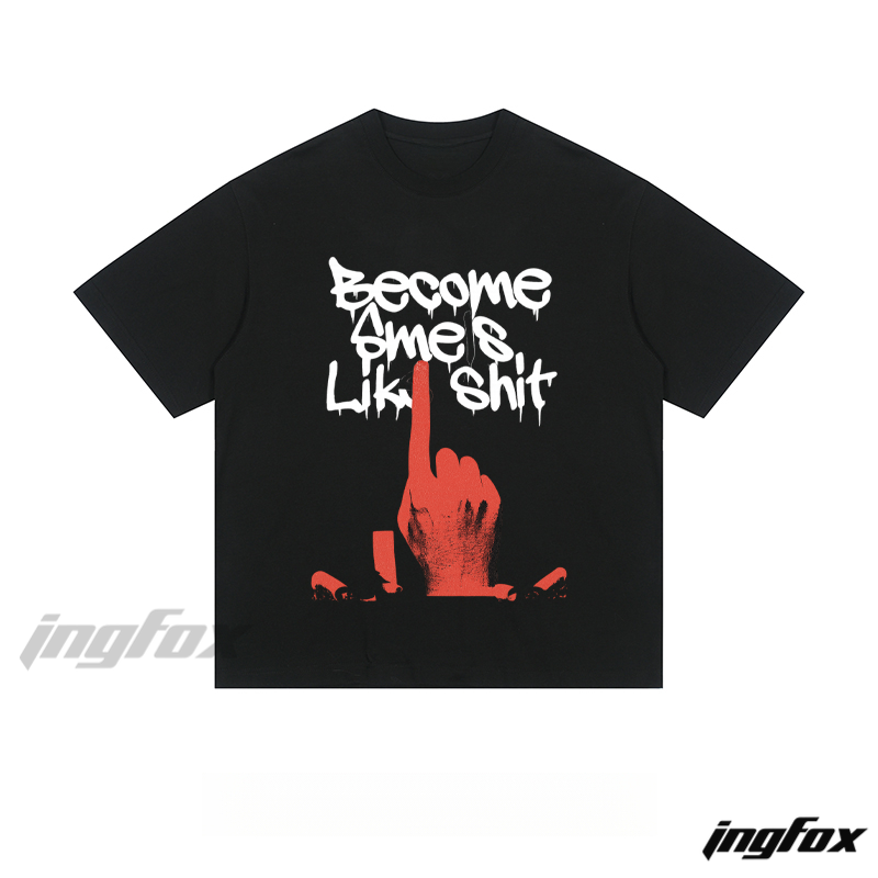 "Become Smes Lik Shit" Hand Graphic - Loose Fit Short Sleeve T-Shirt