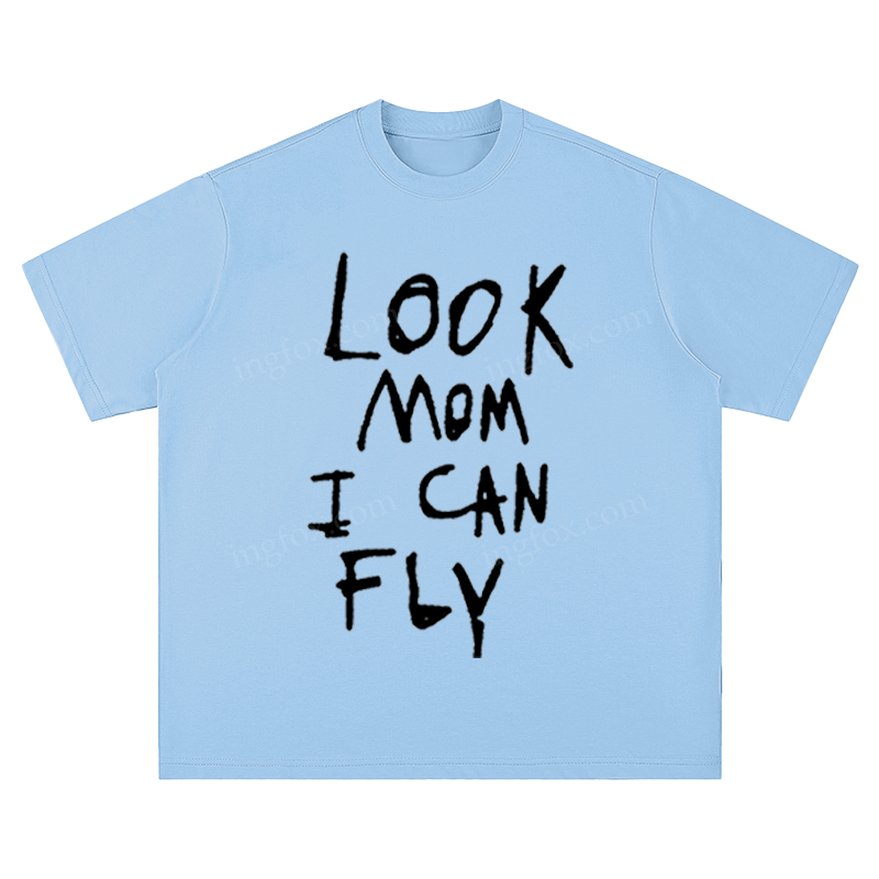 "Look Mom I Can Fly" Slogan - Unisex Fit Short Sleeve T - Shirt