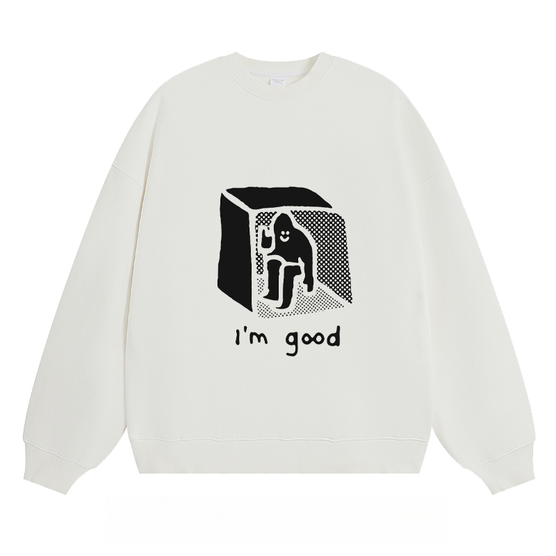 I'm Good - Classic Unisex Fit Crewneck Sweatshirt