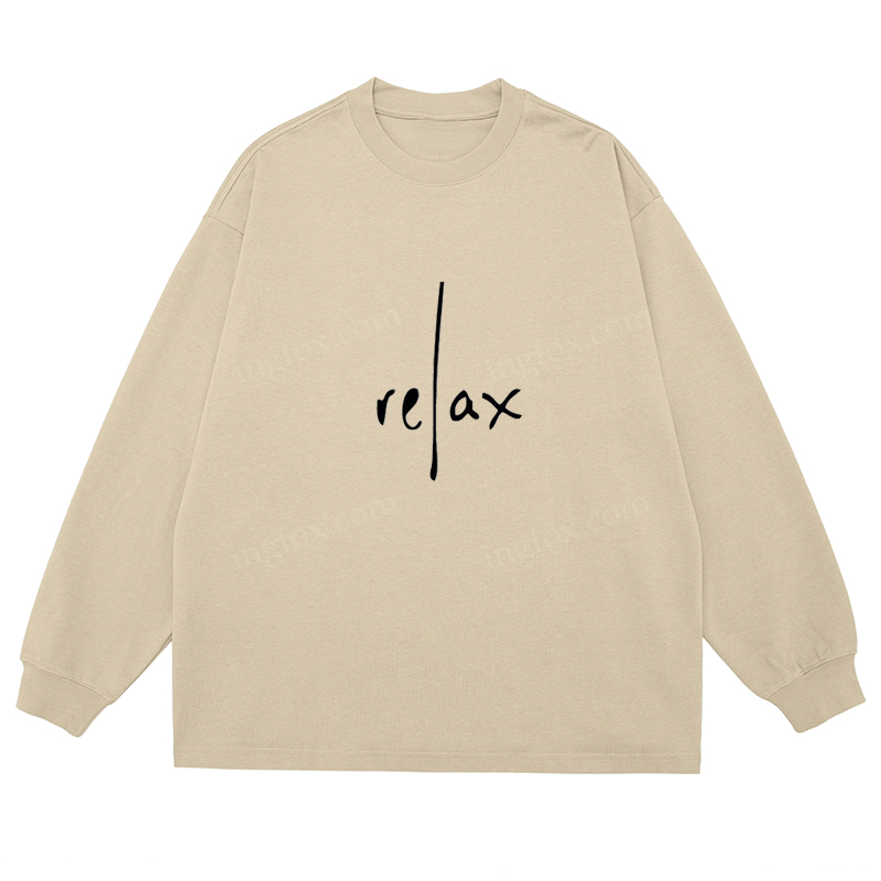 Relax - Themed Classic Unisex Fit Cotton Long Sleeve Tee
