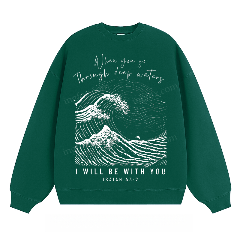 Isaiah 43:2 Inspirational - Classic Unisex Fit Crewneck Sweatshirt
