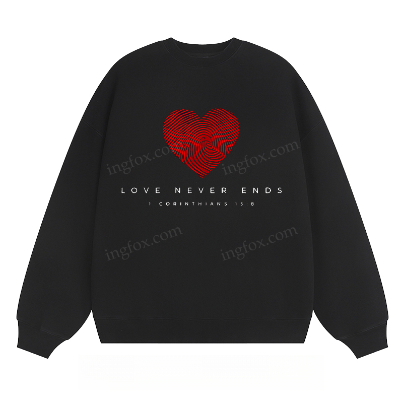 "Love Never Ends" - Classic Unisex Fit Crewneck Sweatshirt
