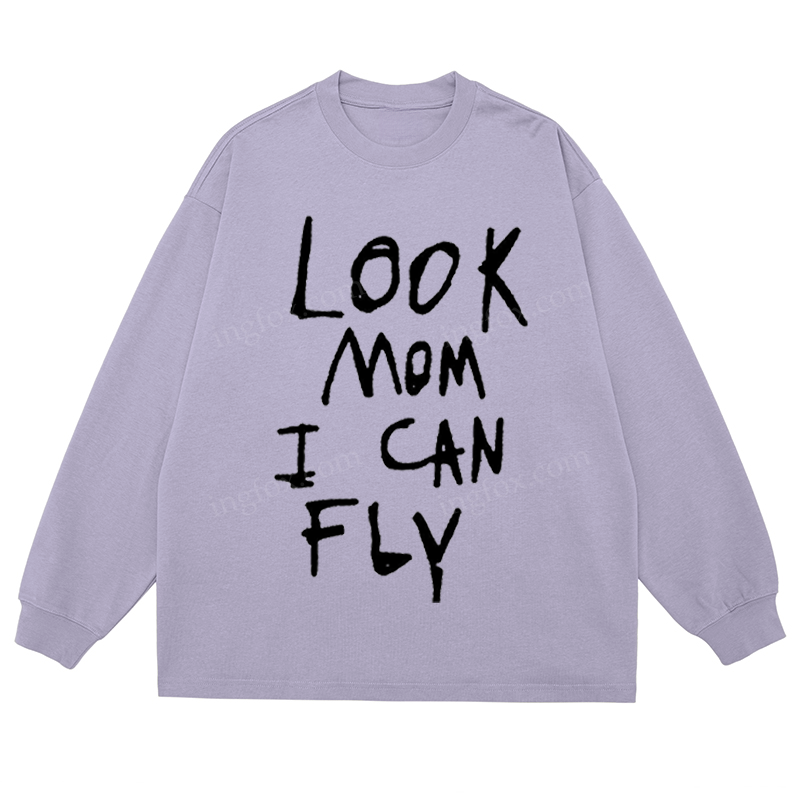 "Look Mom I Can Fly" Slogan - Classic Unisex Fit Cotton Long Sleeve Tee