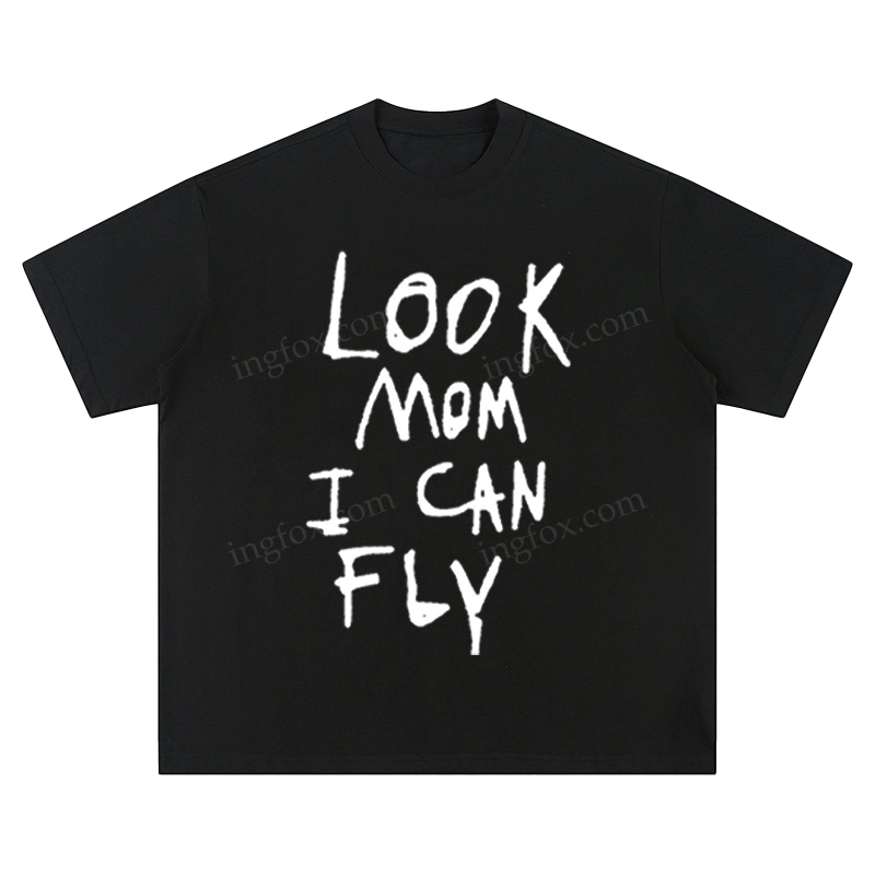 "Look Mom I Can Fly" Slogan - Unisex Fit Short Sleeve T - Shirt
